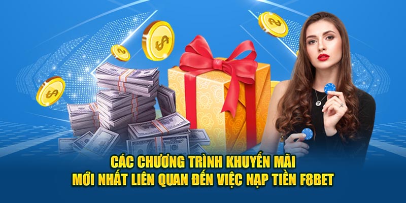 Nạp Tiền F8BET - Thực Hiện Đơn Giản, Nhanh Chóng Nhất 2026