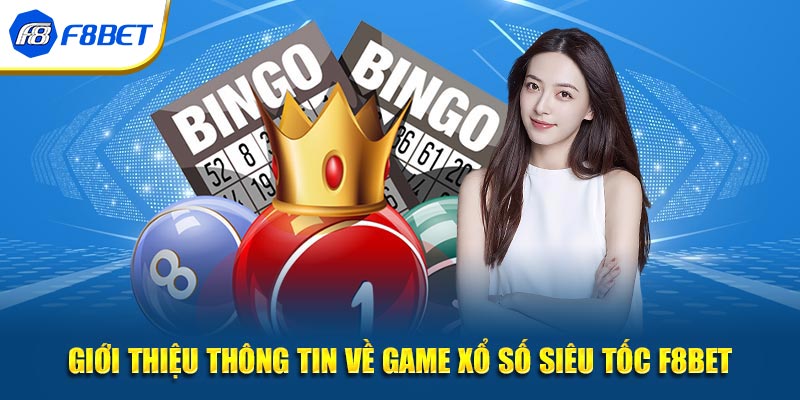 Xổ Số Siêu Tốc - Cách Chơi Tối Ưu Cơ Hội Thắng Lớn Tại F8BET