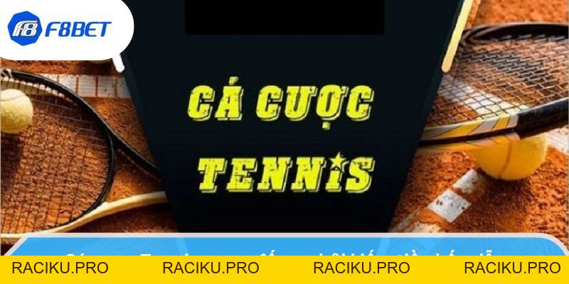 Cá Cược Tennis - Tổng Hợp Quy Tắc Và Hình Thức Kèo Phổ Biến