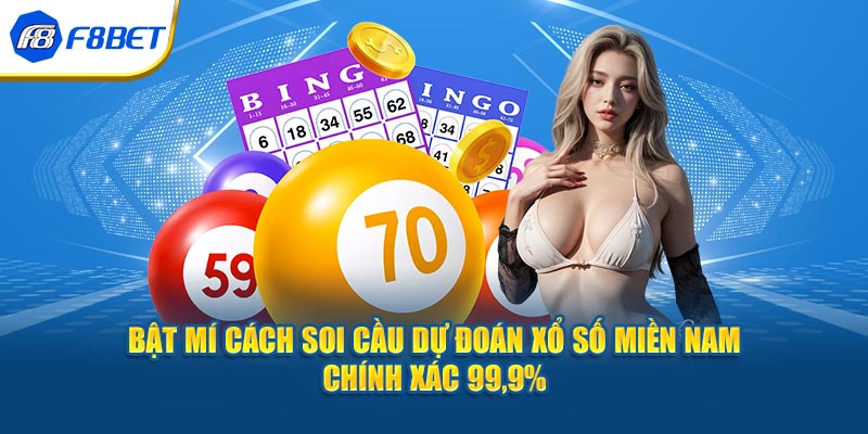 Xổ Số Miền Nam - Cơ Hội Làm Giàu Nhanh Chóng Tại F8BET