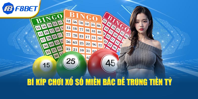 Xổ Số Miền Bắc - Trò May Rủi Hấp Dẫn Nhất Tại F8BET