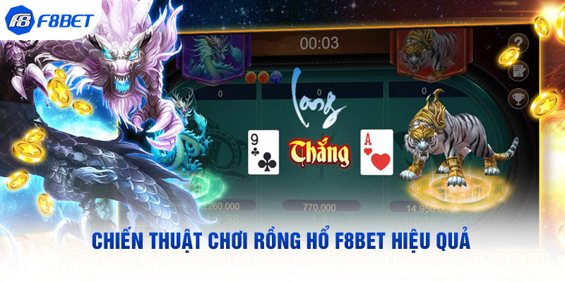 Rồng Hổ F8BET: Trò Chơi Bài Đơn Giản, Thắng Lớn Bất Ngờ