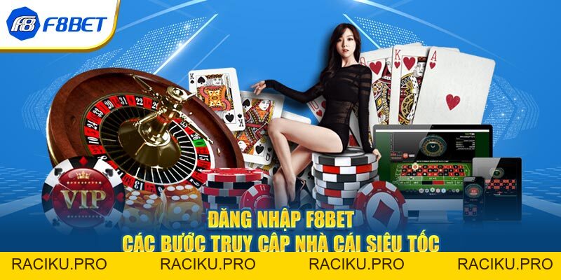 Đăng Nhập F8BET - Các Bước Truy Cập Nhà Cái Siêu Tốc