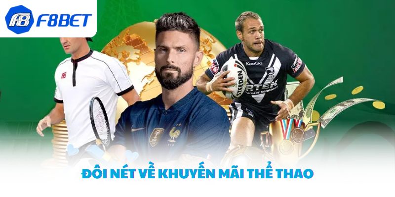 Khuyến mãi thể thao - Cơ hội vàng cho hội viên tại F8BET
