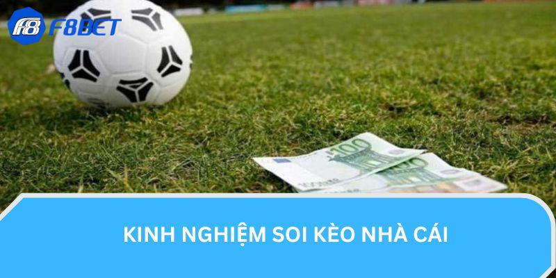 Kèo Nhà Cái Là Gì? Hướng Dẫn Cách Đọc Kèo Dễ Hiểu Tại F8BET