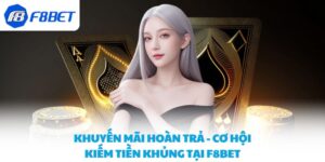 Khuyến Mãi F8BET – Ưu Đãi Hấp Dẫn, Thưởng Lớn Mỗi Ngày