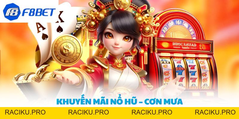 Khuyến mãi nổ hũ – Ưu đãi cho hội viên tại nhà cái F8BET
