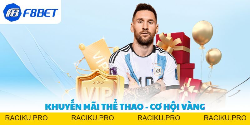 Khuyến mãi thể thao - Cơ hội vàng cho hội viên tại F8BET