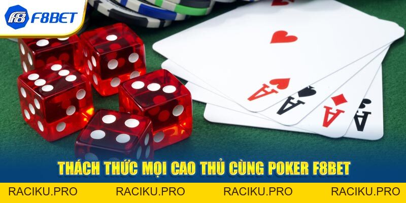Trải Nghiệm Chơi Poker F8BET Đỉnh Cao Hơn Bao Giờ Hết