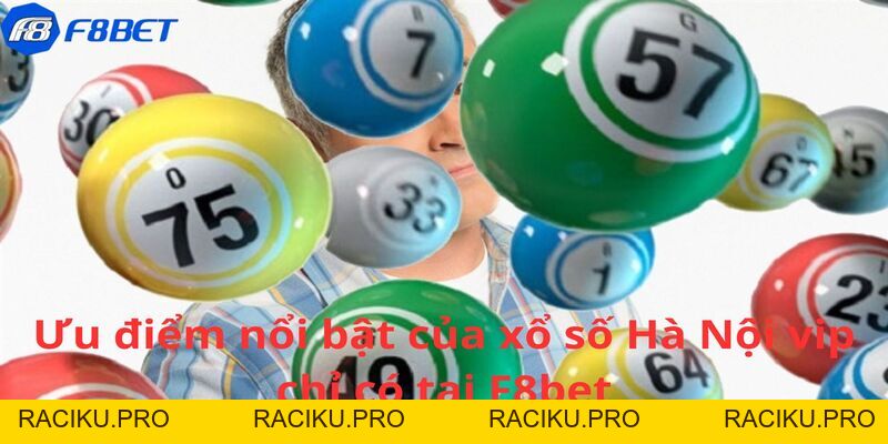 Xổ Số Hà Nội Vip - Cơ Hội Đổi Đời Ngay Trong Tầm Tay F8BET