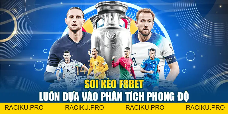 Soi Kèo F8BET Dựa Trên Phân Tích Dữ Liệu Và Tỷ Lệ Biến Động