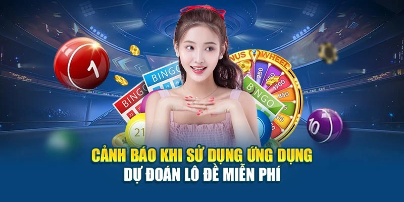 Ứng Dụng Dự Đoán Lô Đề Miễn Phí Hỗ Trợ Soi Cầu Chuẩn