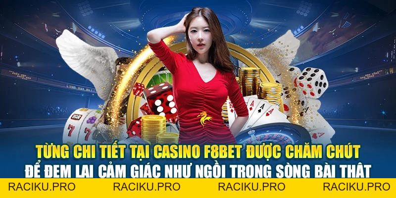 Casino F8BET - Trải Nghiệm Sòng Bài Chuẩn Quốc Tế 2026