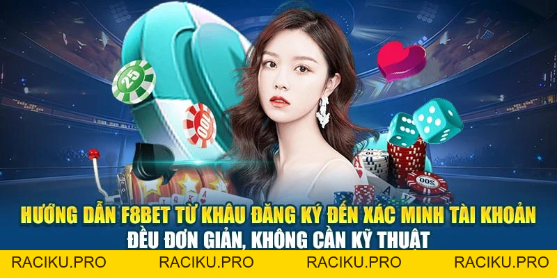 Hướng Dẫn F8BET - Từng Bước Tham Gia Dễ Hiểu, Nhanh Gọn