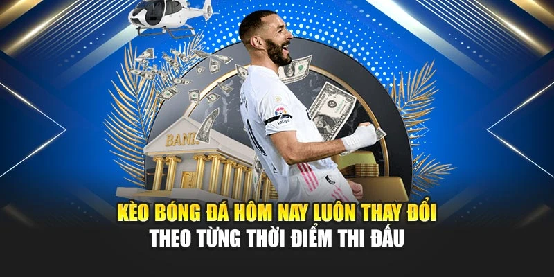 Kèo Bóng Đá Hôm Nay Cập Nhật Nhanh Và Chính Xác Từng Giờ