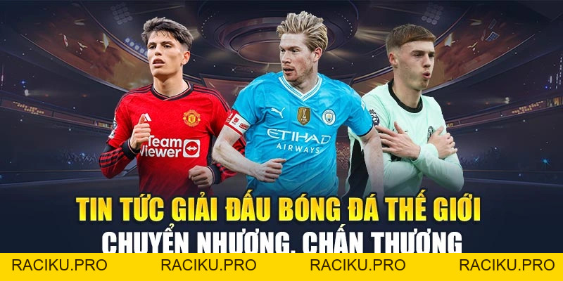 Tin Tức Giải Đấu Bóng Đá Thế Giới – Hòa Mình Nhịp Đập Sân Cỏ