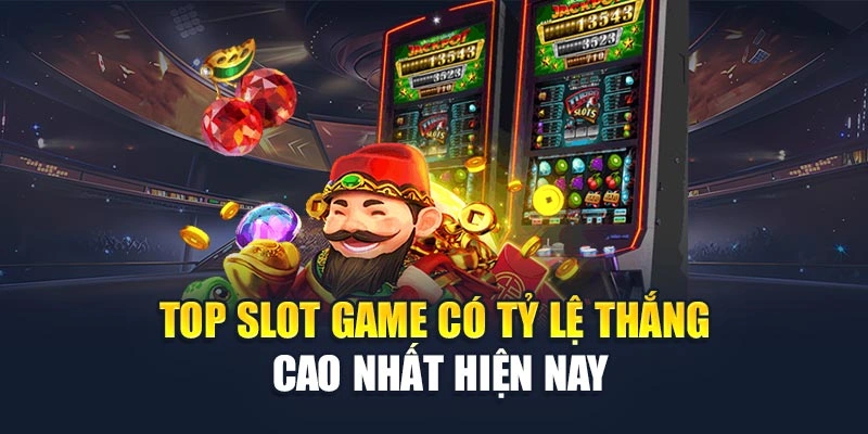 Tỷ Lệ Thắng Slot Game Cao Nhất - Bí Quyết Săn Thưởng
