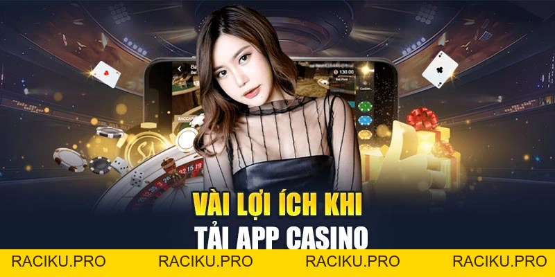 Top App Casino Tốt Nhất Hiện Nay – Lựa Chọn Khôn Ngoan Nhất