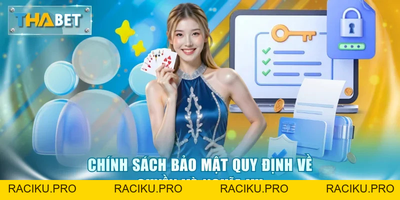 Chính Sách Bảo Mật Thabet: Bảo Vệ Dữ Liệu Toàn Diện