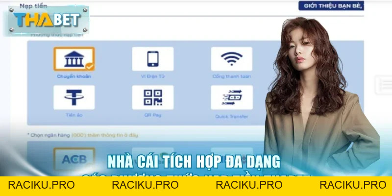 Nạp Tiền Thabet - 4 Phương Thức Hỗ Trợ, Tự Động < 30 Giây