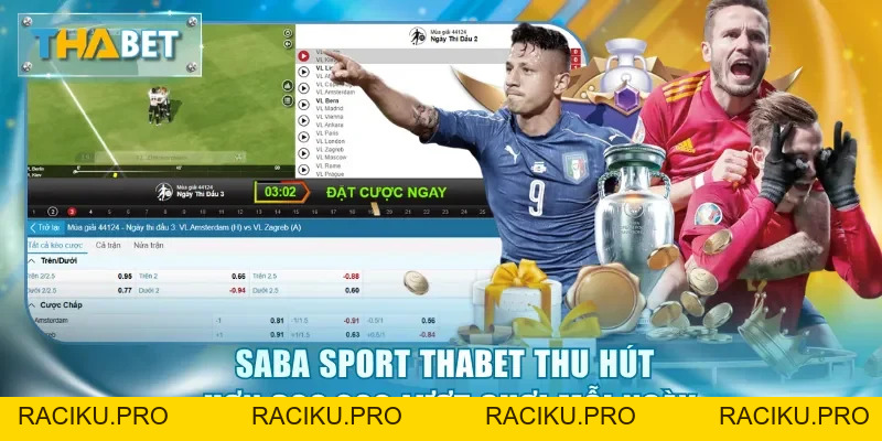 Saba Sport Thabet - Sảnh Thể Thao Bắt Kèo Thơm Ăn Trọn Lãi