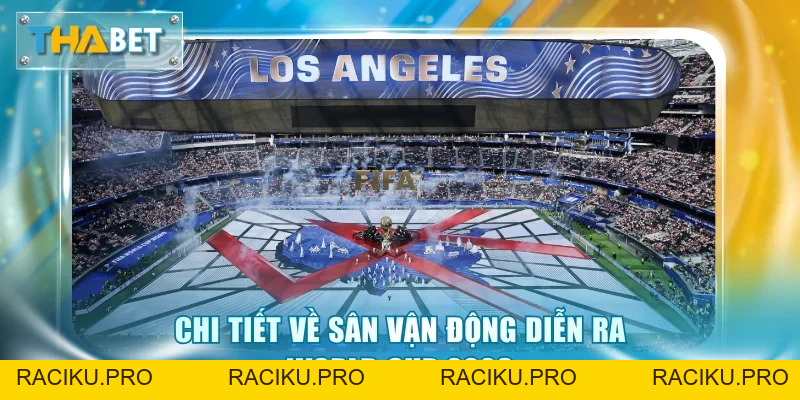 Địa Điểm Tổ Chức World Cup 2026 - Ý Nghĩa Và Tác Động Lớn